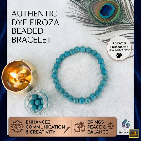 Dye Firoza Bracelet – A Vibrant Talisman for Healing, Harmony & Prosperity